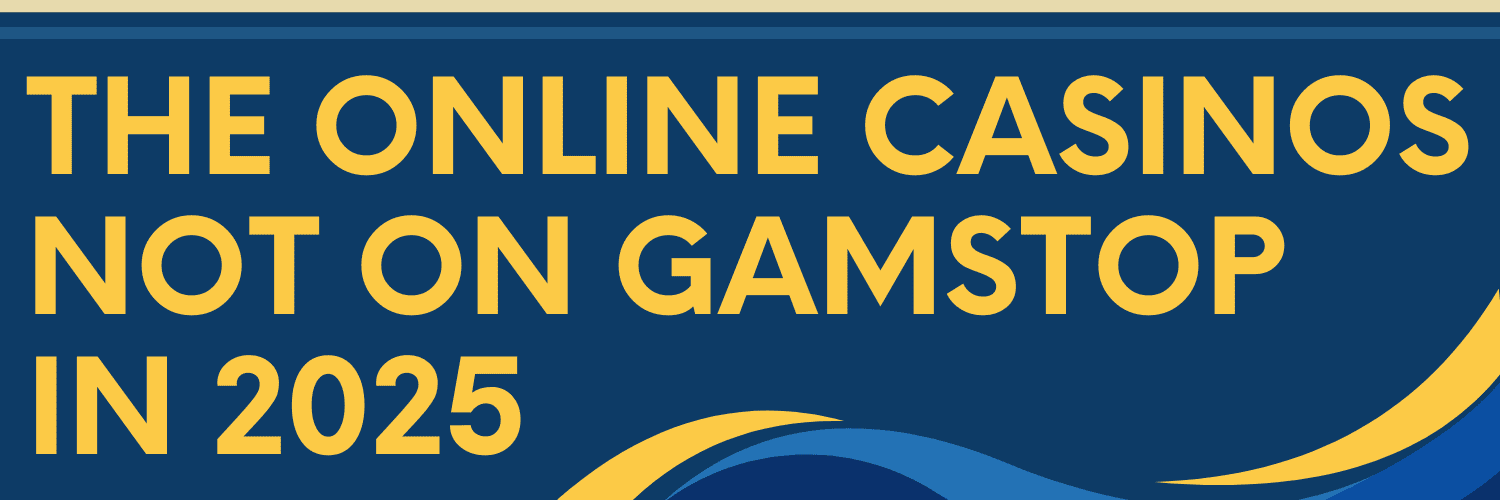 Casino Sites Not on Gamstop - A Comprehensive Guide