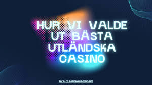 Utforska Utländska Casino En Värld av Spel och Underhållning 659095440