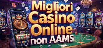I migliori siti di casinò non AAMS una guida completa