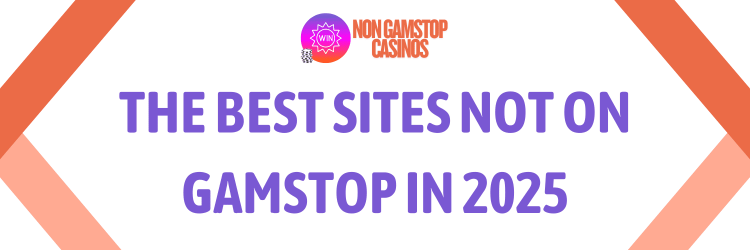 Discover the Best Casinos Not Registered on Gamstop