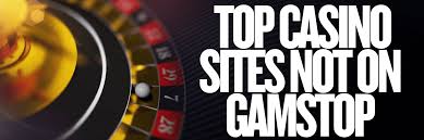 Discovering Casino Sites Not on Gamstop A Comprehensive Guide