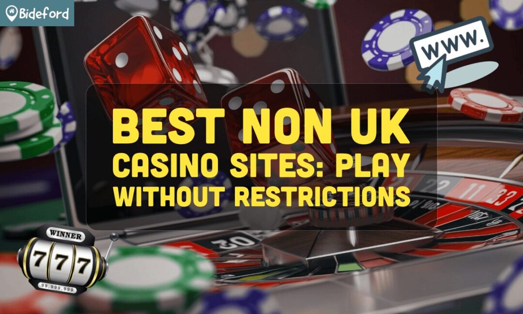 Exploring the Best Non-UK Casinos for 2023 Exploring the Best Non-UK Casinos for 2023