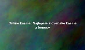 Zahraničné online kasíno Zábava a výhody ako nikdy predtým