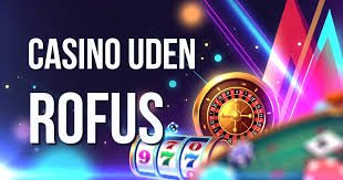 Casino Uden Casinoer Uden ROFUS En Guide til Sikker Spil Casino Uden Casinoer Uden ROFUS En Guide til Sikker Spil