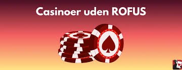 Hvor kan man spille hvis man ønsker at undgå rofus Hvor kan man spille hvis man ønsker at undgå rofus