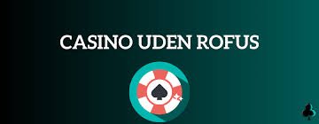 Svensk Casino Uden ROFUS Online - Spil Uden Begrænsninger Svensk Casino Uden ROFUS Online - Spil Uden Begrænsninger